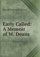 Early Called: A Memoir of W. Deans, Thomas Wemyss Brown 
