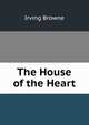 The House of the Heart, Browne, Irving, 1835-1899 