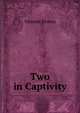 Two in Captivity, Vincent Brown 
