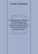 Graded School Arithmetic: An Elementary Text for Use in Public and Private Schools, from the First to the Fifth Year, Inclusive, Book 1, Frank J. Browne 