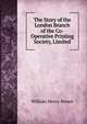 The Story of the London Branch of the Co-Operative Printing Society, Limited, William Henry Brown 