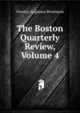 The Boston Quarterly Review, Volume 4, Orestes Augustus Brownson 