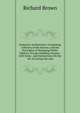 Domestic Architecture: Containing a History of the Science, and the Principles of Designing Public Edifices, Private Dwelling-Houses . with Some . and Instructions On the Art of Laying Out and, Richard Brown 