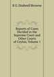 Reports of Cases Decided in the Supreme Court and Other Courts of Ceylon, Volume 1, K G. Dodwell Browne 