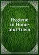 Hygiene in Home and Town, Bertha Millard Brown 