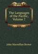 The Languages of the Pacific, Volume 7, John Macmillan Brown 
