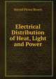 Electrical Distribution of Heat, Light and Power, Harold Pitney Brown 