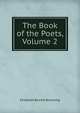 The Book of the Poets, Volume 2, Browning Elizabeth Barrett 