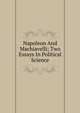 Napoleon And Machiavelli; Two Essays In Political Science, 