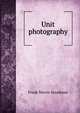 Unit photography, Frank Morris Steadman 