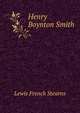 Henry Boynton Smith, Lewis French Stearns 