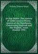 In Our Midst: The Letters of Callicrates to Dione, Queen of the Xanthians, Concerning England and the English, Anno Domini 1902, W. T. Stead 