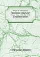 History of Ashburnham, Massachusetts, from the Grant of Dorchester Canada to the Present Time, 1734-1886: With a Genealogical Register of Ashburnham Families, Ezra Scollay Stearns 