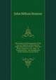 The Germs and Developments of the Laws of England: Embracing the Anglo-Saxon Laws Extant : From the Sixth Century to A.D., 1066 : As Translated Into . the Introduction of the Common Law by Norm, John Milton Stearns 