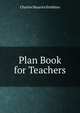 Plan Book for Teachers, Charles Maurice Stebbins 