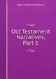 Old Testament Narratives, Part 1, Edna Hodgkins Stebbins 