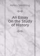 An Essay On the Study of History, Stebbing Henry 