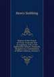 History of the Church of Christ: From the Diet of Augsburg 1530, to the Eighteenth Century. Originally Designed As a Continuation of Milner's History, Volume 3, Stebbing Henry 