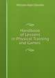 Handbook of Lessons in Physical Training and Games ., William Albin Stecher 
