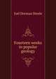 Fourteen weeks in popular geology, Joel Dorman Steele 