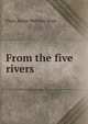 From the five rivers, Flora Annie Webster Steel 