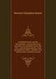 Archibald Steele and his descendants; a short historical narrative of Archibald Steele the first . and his descendants, with genealogical tables . member of it whose name could be learned, Newton Chambers Steele 