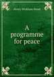 A programme for peace, Henry Wickham Steed 