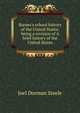 Barnes's school history of the United States: being a revision of A brief history of the United States, Joel Dorman Steele 