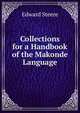 Collections for a Handbook of the Makonde Language, Edward Steere 