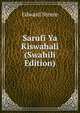 Sarufi Ya Kiswahali (Swahili Edition), Edward Steere 