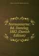 Normannerne: Bd. Danelag. 1882 (Danish Edition), Johannes Christoffer Hageman Steenstrup 