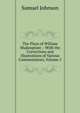 The Plays of William Shakespeare .: With the Corrections and Illustrations of Various Commentators, Volume 5, Samuel Johnson 