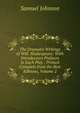 The Dramatic Writings of Will. Shakespeare: With Introductory Prefaces to Each Play ; Printed Complete from the Best Editions, Volume 2, Samuel Johnson 