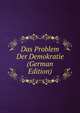 Das Problem Der Demokratie (German Edition), 