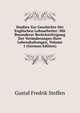 Studien Zur Geschichte Der Englischen Lohnarbeiter: Mit Besonderer Berucksichtigung Der Veranderungen Ihrer Lebenshaltungen, Volume 1 (German Edition), Gustaf Fredrik Steffen 
