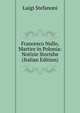 Francesco Nullo, Martire in Polonia: Notizie Storishe (Italian Edition), Luigi Stefanoni 