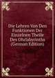 Die Lehren Von Den Funktionen Der Einzelnen Theile Des Ohrlabyrinths (German Edition), 