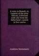A voice in Ramah, or, Lament of the poor African, a fettered exile afar from his fatherland: a poem in five cantos, Andrew Steinmetz 