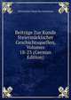 Beitrage Zur Kunde Steiermarkischer Geschichtsquellen, Volumes 18-23 (German Edition), Historischer Verein fur Steiermark 