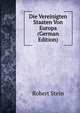 Die Vereinigten Staaten Von Europa (German Edition), Robert Stein 