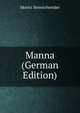 Manna (German Edition), Moritz Steinschneider 