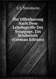 Die Offenbarung Nach Dem Lehrbegriffe Der Synagoge, Ein Schiboleth (German Edition), S L. Steinheim 