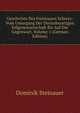 Geschichte Des Freistaates Schwyz: Vom Untergang Der Dreizehnortigen Eidgenossenschaft Bis Auf Die Gegenwart, Volume 1 (German Edition), Dominik Steinauer 