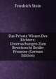Das Private Wissen Des Richters: Untersuchungen Zum Beweisrecht Beider Prozesse (German Edition), Friedrich Stein 