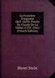 La Fronti?re D'argonne (843-1659): Proc?s De Claude De La Vall?e (1535-1561) (French Edition), Henri Stein 