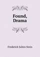 Found, Drama, Frederick Julien Stein 