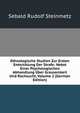 Ethnologische Studien Zur Ersten Entwicklung Der Strafe: Nebst Einer Psychologischen Abhandlung Uber Grausamkeit Und Rachsucht, Volume 2 (German Edition), Sebald Rudolf Steinmetz 