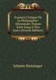 Examen Critique De La Philosophie-Allemande: Depuis Kant Jusqu'? Nos Jours (French Edition), Johann Steininger 