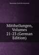 Mittheilungen, Volumes 21-23 (German Edition), Historischer Verein fur Steiermark 