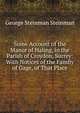 Some Account of the Manor of Haling, in the Parish of Croydon, Surrey: With Notices of the Family of Gage, of That Place, George Steinman Steinman 